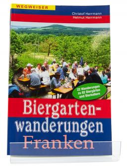 Biergartenwanderungen Franken - von Christof und Wilhelm Herrmann 